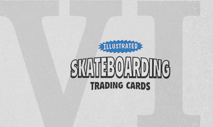 Skateboarding Trading Cards Series 6
